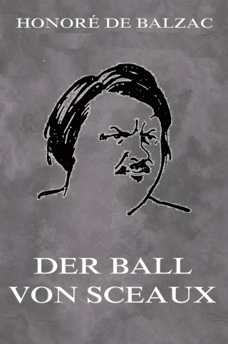 Honoré de Balzac: Der Ball von Sceaux