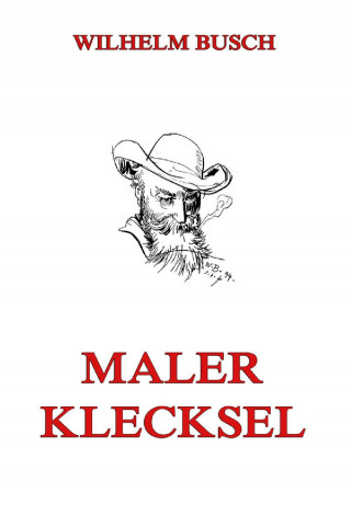 Wilhelm Busch: Maler Klecksel