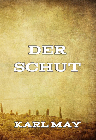 Karl May: Der Schut