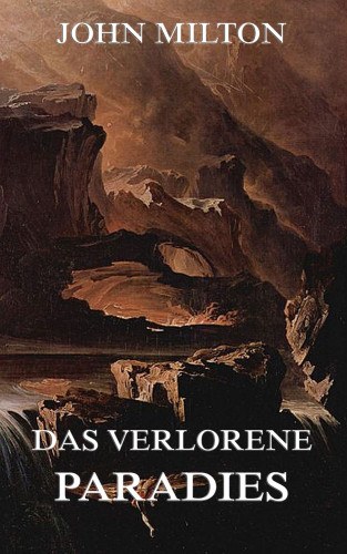 John Milton: Das verlorene Paradies