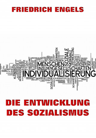 Friedrich Engels: Die Entwicklung des Sozialismus