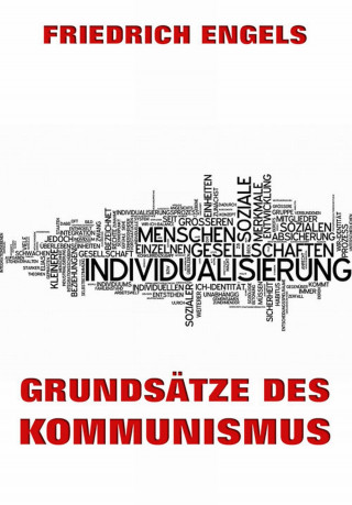 Friedrich Engels: Grundsätze des Kommunismus