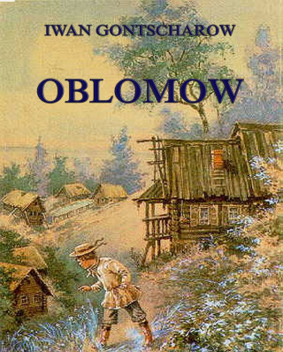 Iwan Gontscharow: Oblomow