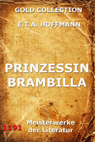 E.T.A. Hoffmann: Prinzessin Brambilla