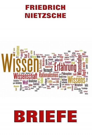 Friedrich Nietzsche: Briefe