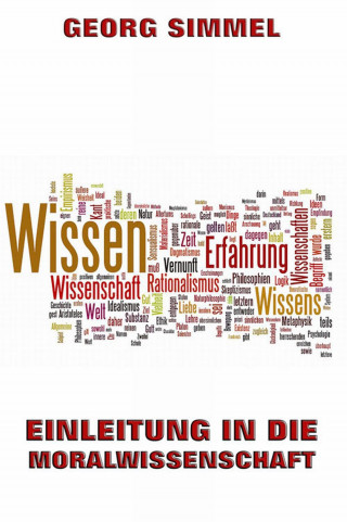 Georg Simmel: Einleitung in die Moralwissenschaft