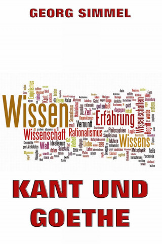 Georg Simmel: Kant und Goethe