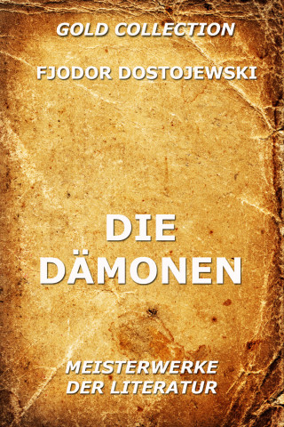 Fjodor Dostojewski: Die Dämonen