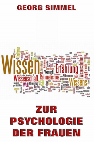 Georg Simmel: Zur Psychologie der Frauen