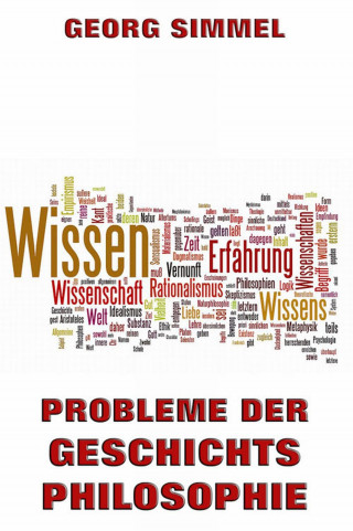 Georg Simmel: Probleme der Geschichtsphilosophie