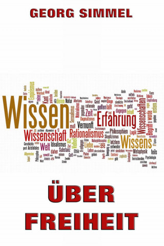 Georg Simmel: Über Freiheit