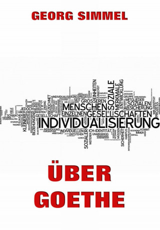 Georg Simmel: Über Goethe
