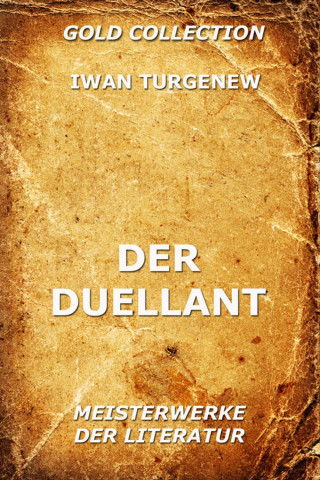 Iwan Turgenew: Der Duellant