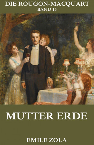 Emile Zola: Mutter Erde