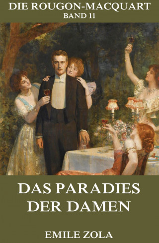 Emile Zola: Das Paradies der Damen