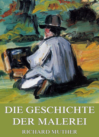 Richard Muther: Geschichte der Malerei