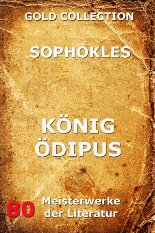 Sophokles: König Ödipus