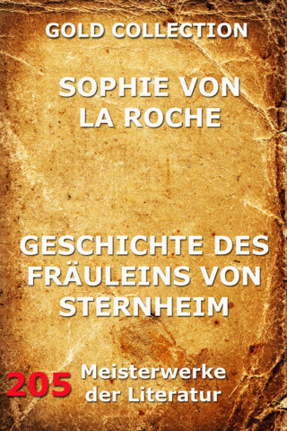 Sophie von La Roche: Geschichte des Fräuleins von Sternheim
