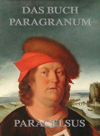 Paracelsus: Das Buch Paragranum