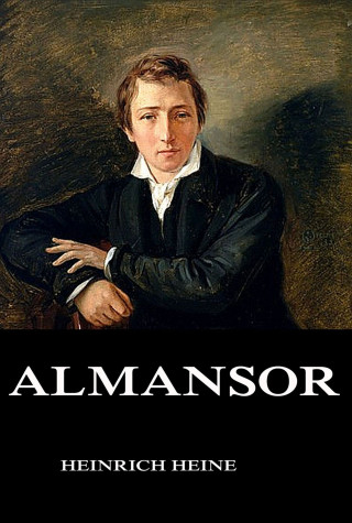 Heinrich Heine: Almansor
