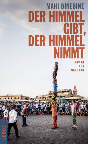 Mahi Binebine: Der Himmel gibt, der Himmel nimmt