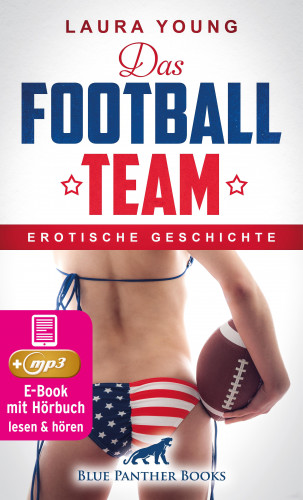 Laura Young: Das Football Team | Erotik Audio Story | Erotisches Hörbuch