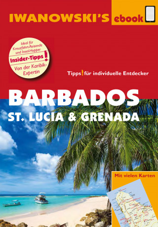 Heidrun Brockmann: Barbados, St. Lucia und Grenada – Individualreiseführer