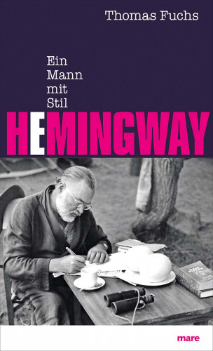 Thomas Fuchs: Hemingway