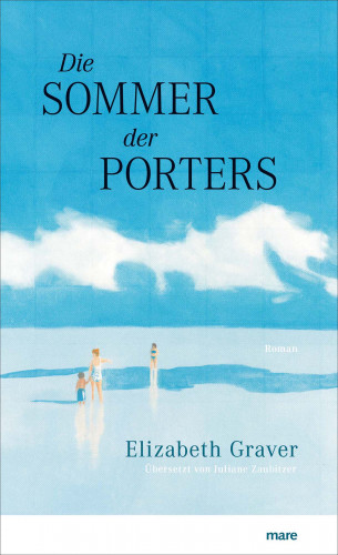 Elizabeth Graver: Die Sommer der Porters