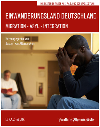 Frankfurter Allgemeine Archiv: Einwanderungsland Deutschland