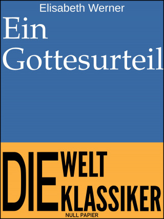Elisabeth Werner: Ein Gottesurteil