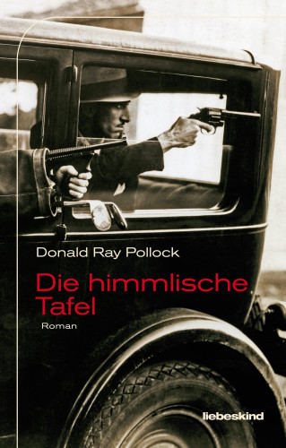 Donald Ray Pollock: Die himmlische Tafel