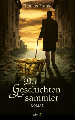Thomas Franke: Der Geschichtensammler