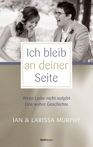 Larissa & Ian Murphy, Larissa Murphz: Ich bleib an deiner Seite