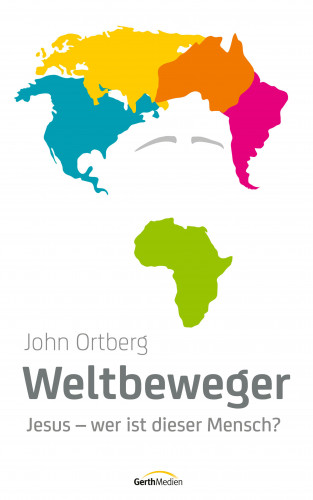 John Ortberg: Weltbeweger