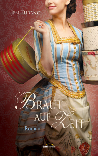 Jen Turano: Braut auf Zeit