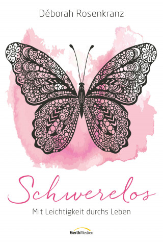 Déborah Rosenkranz: Schwerelos