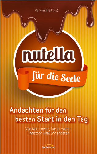 Daniel Harter, Nelli Löwen, Christoph Pahl: Nutella für die Seele