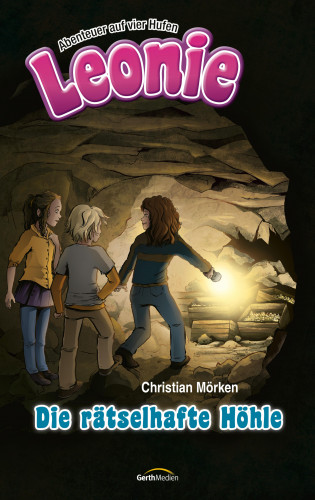 Christian Mörken: Leonie: Die rätselhafte Höhle