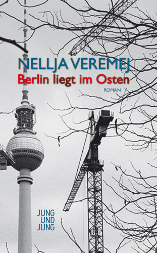 Nellja Veremej: Berlin liegt im Osten