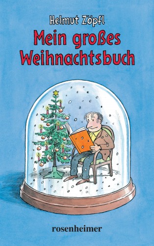 Helmut Zöpfl: Mein großes Weihnachtsbuch