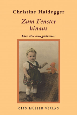Christine Haidegger: Zum Fenster hinaus