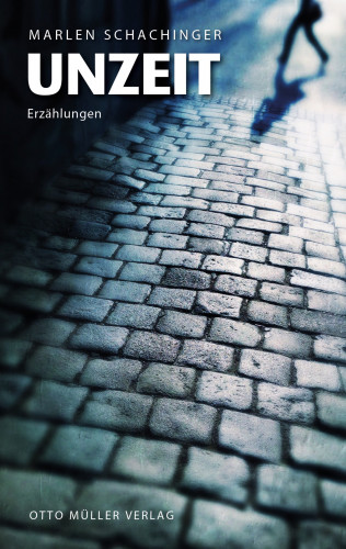 Marlen Schachinger: Unzeit