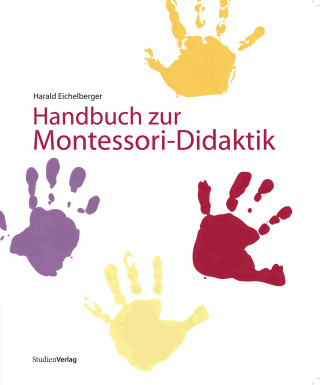 Harald Eichelberger: Handbuch zur Montessori-Didaktik