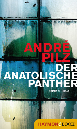 André Pilz: Der anatolische Panther