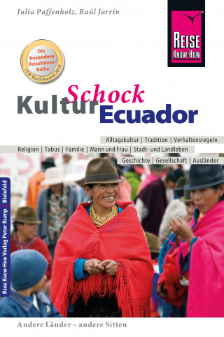 Julia Paffenholz, Raúl Jarrín: Reise Know-How KulturSchock Ecuador