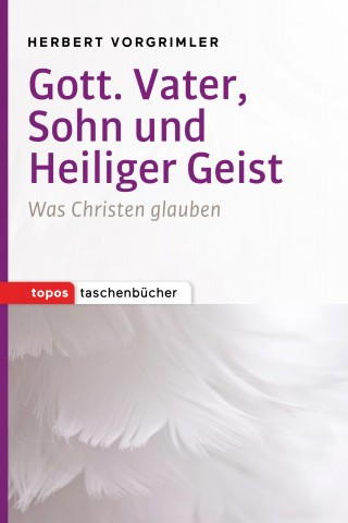 Herbert Vorgrimler: Gott. Vater, Sohn und Heiliger Geist