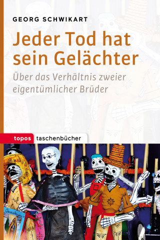 Georg Schwikart: Jeder Tod hat sein Gelächter