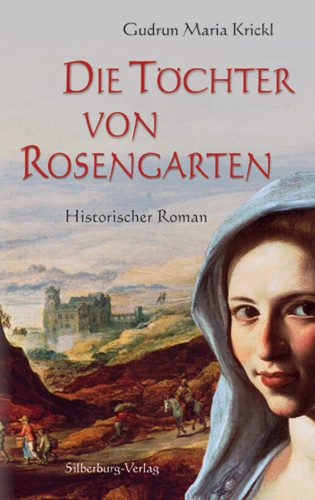 Gudrun Maria Krickl: Die Töchter von Rosengarten