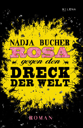 Nadja Bucher: Rosa gegen den Dreck der Welt